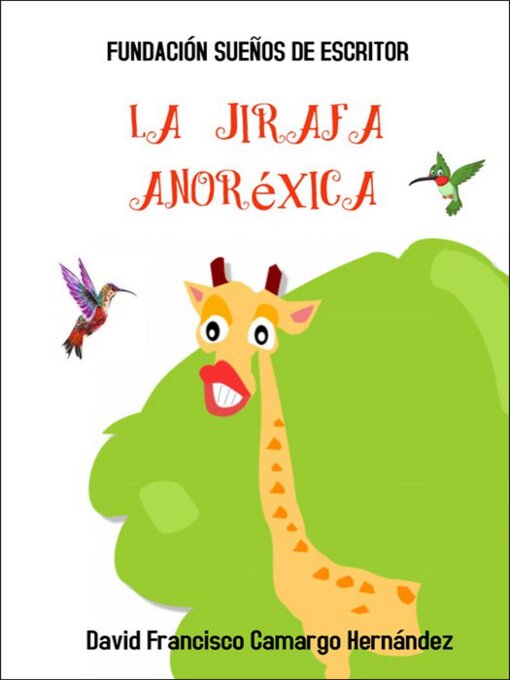 Title details for La Jirafa Anoréxica by DAVID FRANCISCO CAMARGO HERNÁNDEZ - Available